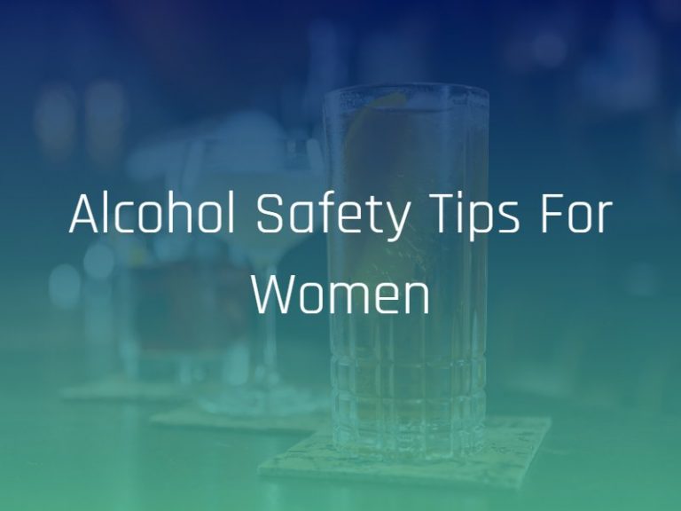 Alcohol Safety Tips for Women