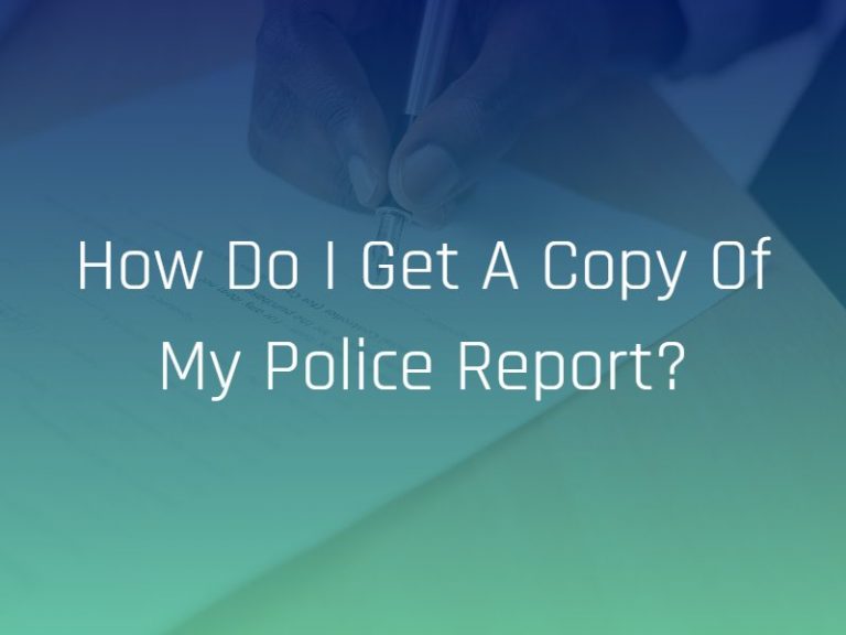 how-do-i-get-a-copy-of-my-police-report